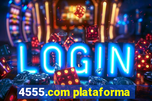 4555.com plataforma